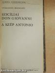 Szicíliai Don Giovanni/A szép Antonio
