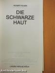 Die schwarze Haut