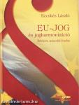 EU-jog és jogharmonizáció