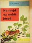 Ha majd az erdőt járod