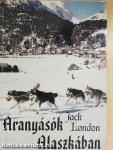 Aranyásók Alaszkában