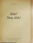 Illik? Nem illik!
