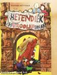 Hetendiék hurcolkodnak