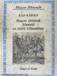 Magyar alvitézek hőstettei az újabb üdőszakban