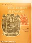 Régi rejtély-új talány