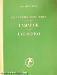 Die Entwicklungslehre von Lamarck bis Lyssenko