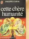 Cette chére humanité