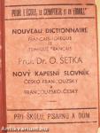Novy Kapesní Slovník jazyka francouzského a ceského s udanou vyslovností I-II.