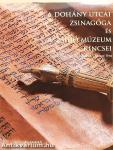 A Dohány utcai zsinagóga és a Zsidó Múzeum kincsei