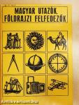 Magyar utazók, földrajzi felfedezők