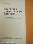 Ein freies Deutschland entsteht