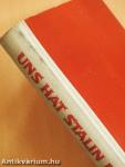 Uns hat Stalin erzogen
