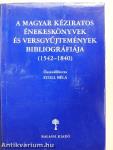 A magyar kéziratos énekeskönyvek és versgyűjtemények bibliográfiája