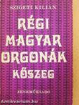 Régi magyar orgonák - Kőszeg