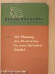 Die Planung der Produktion im sozialistischen Betrieb