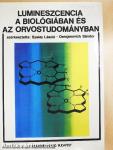 Lumineszcencia a biológiában és az orvostudományban