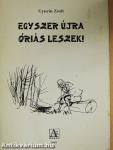 Egyszer újra óriás leszek!