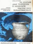 VII. századi avar települések és Árpád-kori magyar falu Dunaújvárosban