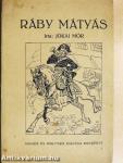 Ráby Mátyás viszontagságai