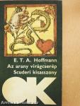 Az arany virágcserép/Scuderi kisasszony