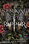 Stalking Jack the Ripper - Hasfelmetsző Jack nyomában