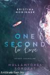 One Second to Love: Avery szerelme