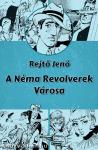 A Néma Revolverek Városa