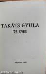 Takáts Gyula 75 éves (minikönyv)