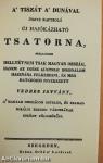 A' Tiszát a' Dunával öszve kaptsoló új Hajókázható Tsatorna (minikönyv)