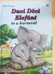 Duci Döci Elefánt és a karnevál