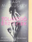 Tolakodó érzelmek