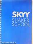 SKYY Shaker School
