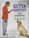 A kutyakiképzés nagy kézikönyve