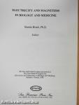 Electricity and Magnetism in Biology and Medicine