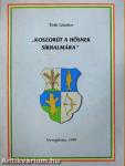 "Koszorút a hősnek sírhalmára"