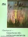 Budapest-Velencei-tó-Székesfehérvár
