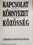 Kapcsolat, környezet, közösség