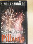 Szabad vagy, Pillangó!