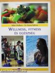 Wellness, fitness és egészség