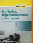 Horkolás, légzéskimaradás-alvási apnoe?