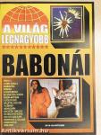 A világ legnagyobb babonái
