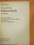 Das praktische Kakteenbuch in Farben