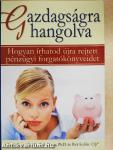 Gazdagságra hangolva