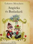 Angárka és Busladarfi