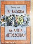 Ki kicsoda az antik mítoszokban
