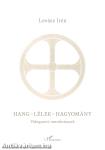 Hang - lélek - hagyomány