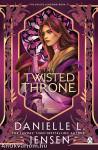 The Twisted Throne (The Bridge Kingdom Series, Book 5)