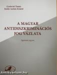 A magyar antidiszkriminációs jog vázlata