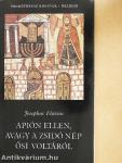 Apión ellen, avagy a zsidó nép ősi voltáról