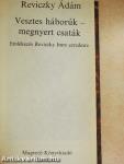 Vesztes háborúk - megnyert csaták